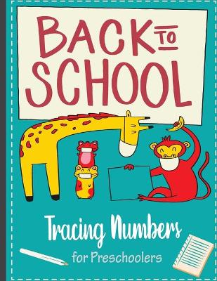 Book cover for Back to school Tracing Numbers for Preschoolers