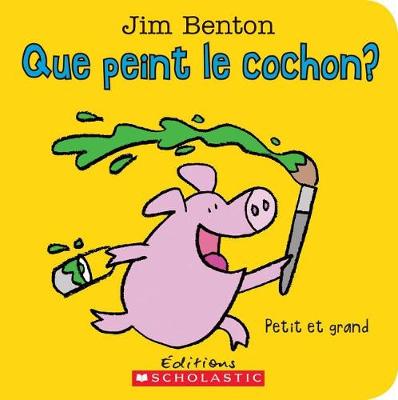 Book cover for Que Peint Le Cochon?