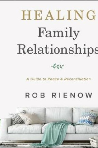 Healing Family Relationships