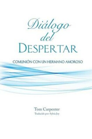 Cover of Dialogo Del Despertar