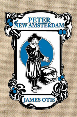 Cover of Peter of New Amsterdam