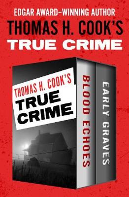 Book cover for Thomas H. Cook's True Crime