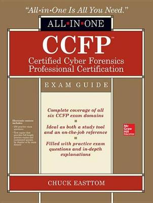 Cover of Ccfp Certified Cyber Forensics Professional All-In-One Exam Guide