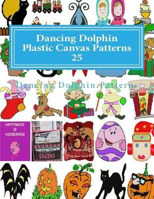 Cover of Dancing Dolphin Plastic Canvas Patterns 25