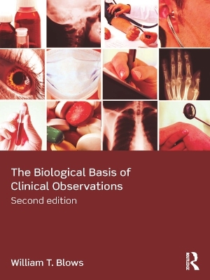 Cover of The Biological Basis of Clinical Observations