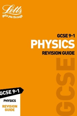 Cover of GCSE 9-1 Physics Revision Guide