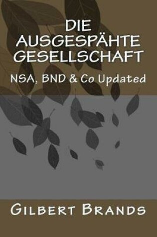 Cover of Die ausgespähte Gesellschaft