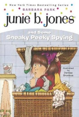 Book cover for Junie B. Jones and Some Sneaky Peeky Spying