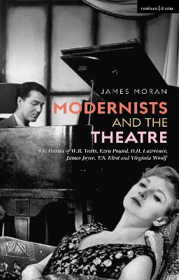 Book cover for Modernists and the Theatre