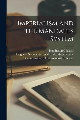 Cover of Imperialism and the Mandates System