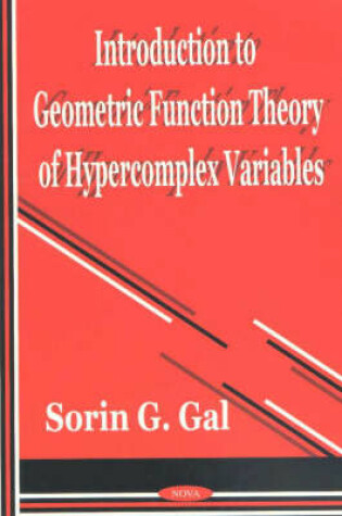 Cover of Introduction to Geometric Function Theory of Hypercomplex Variables