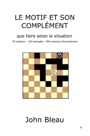 Cover of Le motif et son complément