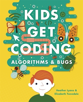 Book cover for Kids Get Coding: Algorithms and Bugs