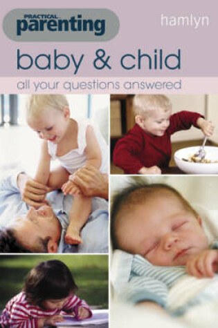 Cover of "Practical Parenting" Baby and Child