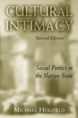 Book cover for Cultural Intimacy: Social Poetics in the Nation-State