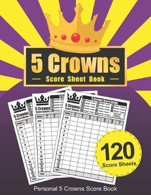 Book cover for 5 Crowns Score Sheet Book