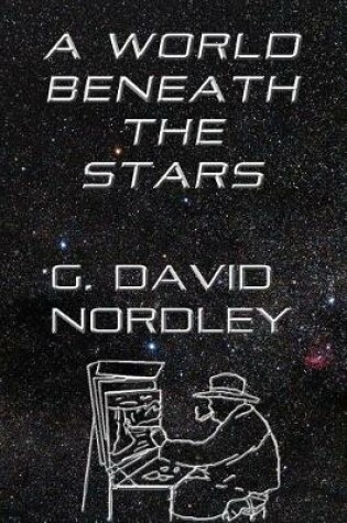 Cover of A World Beneath the Stars