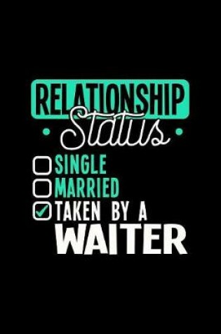 Cover of Relationship Status Taken by a Waiter