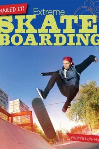 Cover of Extreme Skate-Boarding