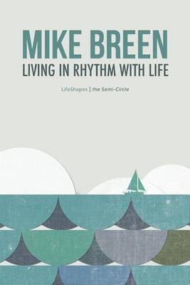 Book cover for Living in Rhythm With Life