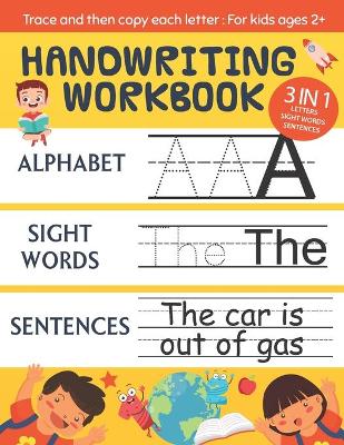 Book cover for Handwriting Workbook 3 IN 1 ALPHABET, SIGHT WORDS & SENTENCES