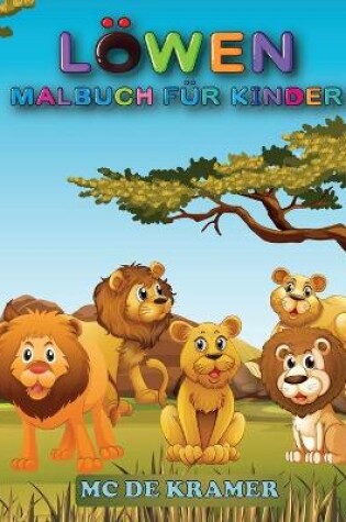 Cover of Löwen Malbuch für Kinder