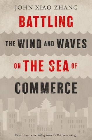 Cover of Battling the Wind and Waves on the Sea of Commerce