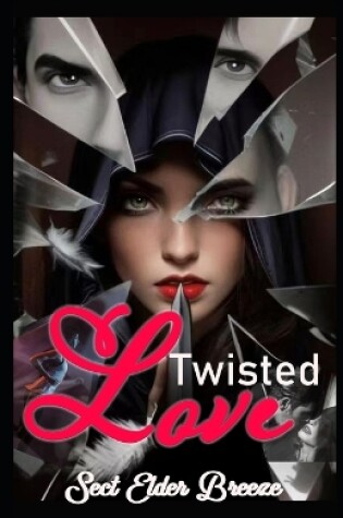 Cover of Twisted Love