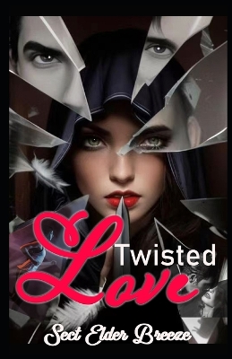 Book cover for Twisted Love