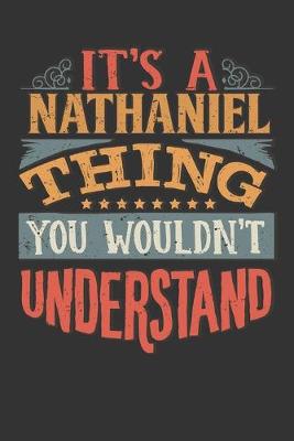 Book cover for Its A Nathaniel Thing You Wouldnt Understand