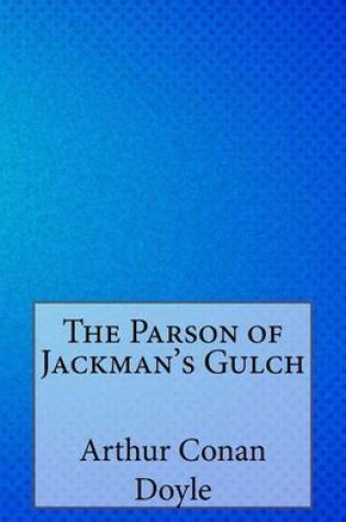 Cover of The Parson of Jackman's Gulch