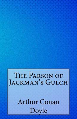 Book cover for The Parson of Jackman's Gulch