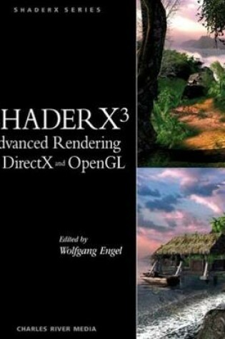 Cover of ShaderX3 Advanced Rendering with DirectX and OpenGL