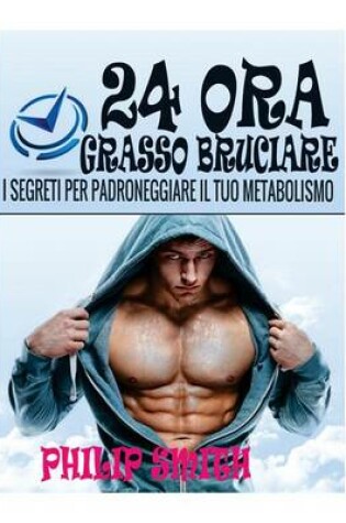 Cover of 24 Ora Grasso Bruciare