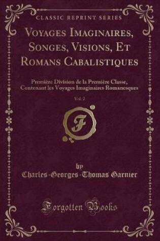 Cover of Voyages Imaginaires, Songes, Visions, Et Romans Cabalistiques, Vol. 2