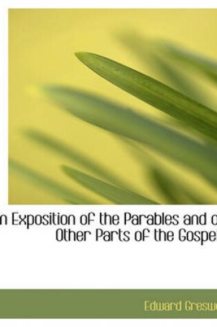 Cover of An Exposition of the Parables and of Other Parts of the Gospels