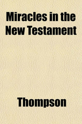 Cover of Miracles in the New Testament