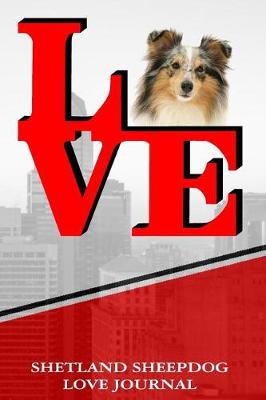 Book cover for Shetland Sheepdog Love Journal