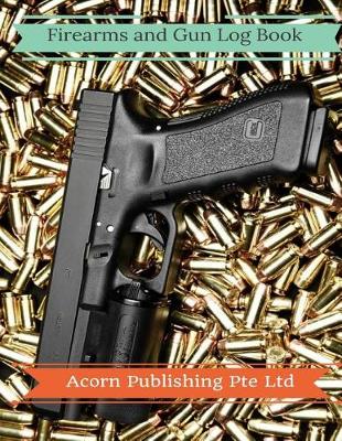Book cover for Firearms and Gun Log Book