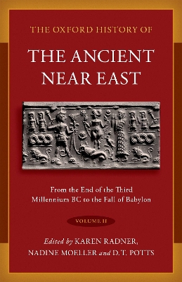 Cover of The Oxford History of the Ancient Near East: Volume II