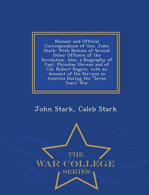 Book cover for Memoir and Official Correspondence of Gen. John Stark