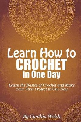 Book cover for Learn How to Crochet in One Day