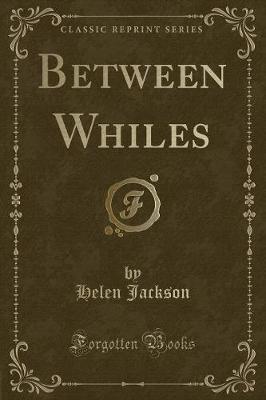 Book cover for Between Whiles (Classic Reprint)