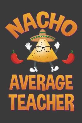 Book cover for Nacho Average Teacher