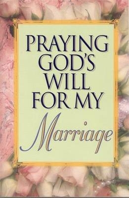 Book cover for Praying God's Will for My Marriage