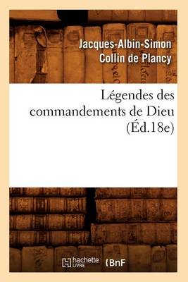 Cover of Legendes des commandements de Dieu (Ed.18e)