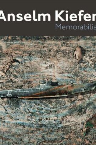 Cover of Anselm Kiefer: Memorabilia