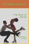 Book cover for The Touch of the Ice