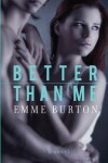 Book cover for Better Than Me