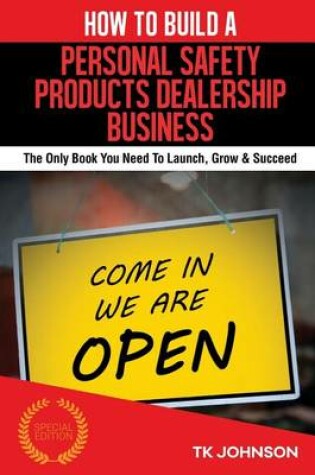 Cover of How to Build a Personal Safety Products Dealership Business (Special Edition)